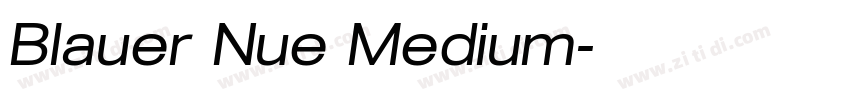 Blauer Nue Medium字体转换 Blauer Nue Medium字体转换